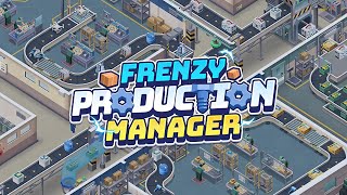 Frenzy Production Manager Gameplay | Android Simulation Game screenshot 4