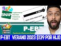 [ULTIMO MOMENTO] MAS ESTADOS APROBADOS PARA EL P-EBT + PEBT DE $136 APROBADO PARA VERANO 2023