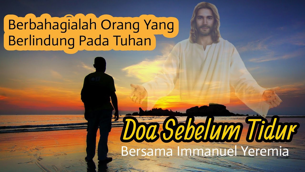 Doa Sebelum Tidur - Berbahagialah Orang Yang Berlindung Pada TUHAN
