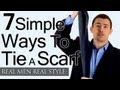 Man's Guide To Tying A Scarf - 7 Simple Ways To Tie Scarves - Man Tieing Scarfs