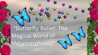 math kids like | butterflies for kids | butterfly facts for children | butterfly ballet