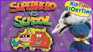 Superhero VS School 🦸🏻‍♂️ Back to School Read Aloud Kids Book