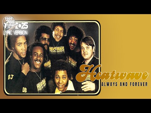 ALWAYS AND FOREVER - HEATWAVE (Lyric Version)