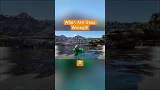 When Ark Goes Wrong!!! #gaming #arksurvivalevolved #arkascended  #ark #scary #shorts #gaming