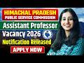 HIMACHAL PRADESHPUBLIC SERVICE COMMISSION Assistant Professor Vacancy 2026 Notification Released