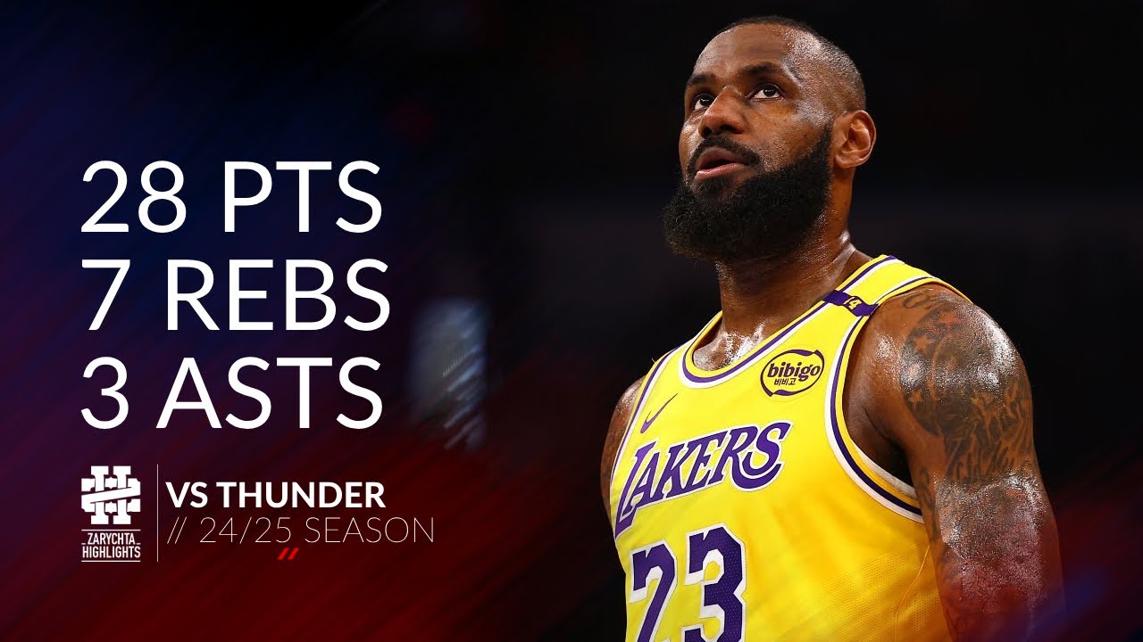 LeBron James 28 pts 7 rebs 3 asts vs Thunder 24/25 season