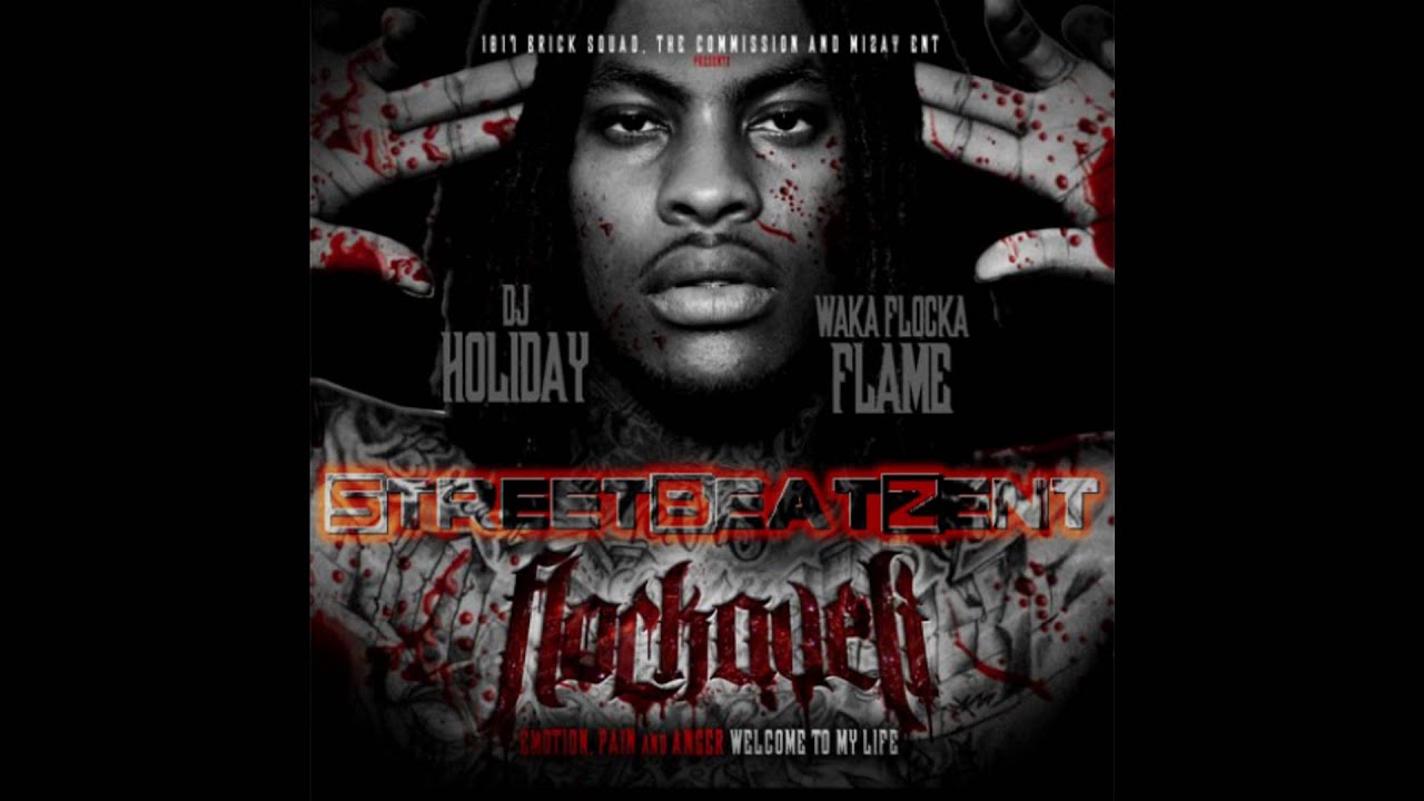waka flocka mixtape 4 waka flocka mixtape 4