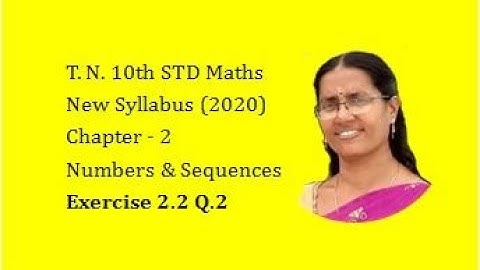 Chapter 2 |  Exercise 2.2 Q.2 | Numbers & Sequences | 10th Std | Guru Maths, Rajapalayam.