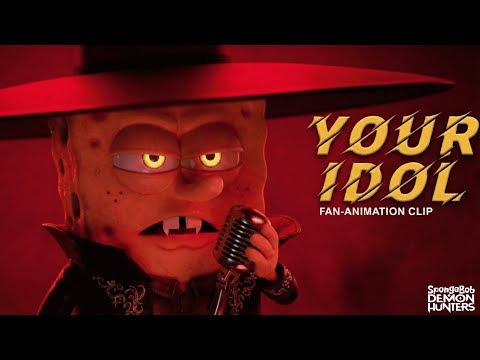 YOUR IDOL x SPONGEBOB (not Official Music Video)