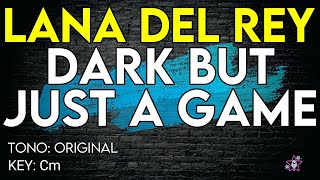 Lana Del Rey - Dark But Just A Game - Karaoke Instrumental