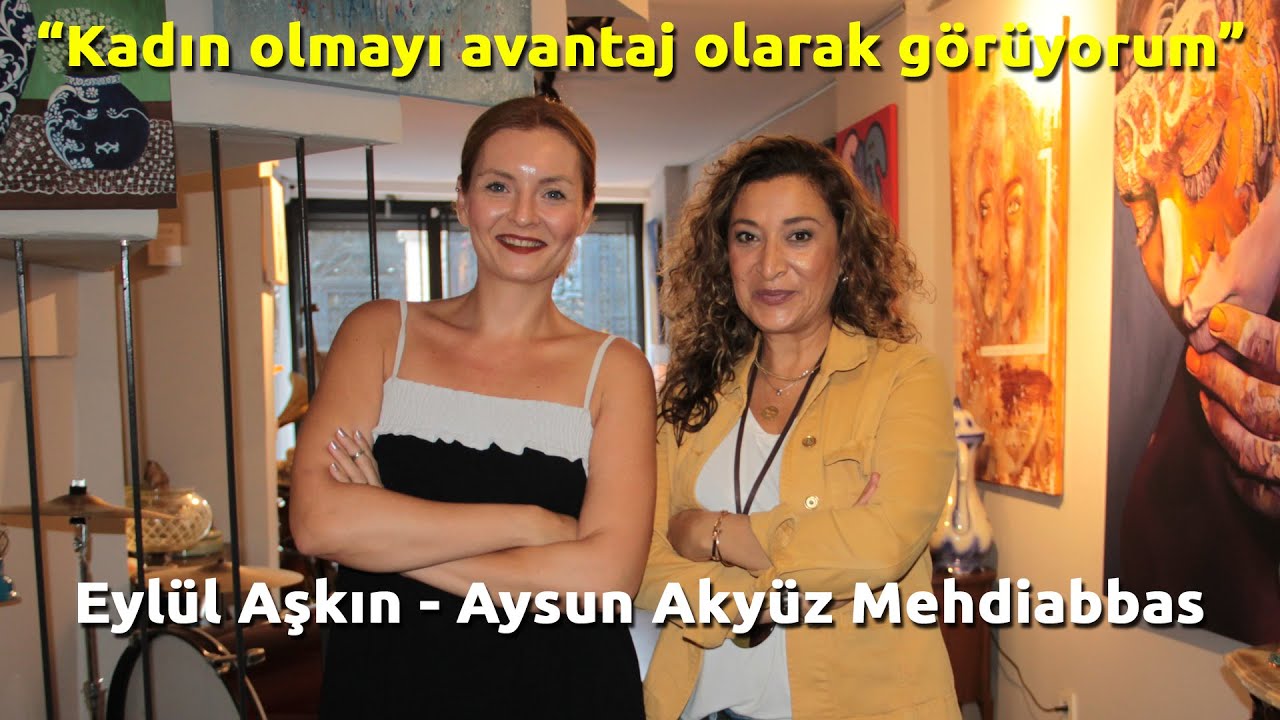 Aysun Akyüz Mehdiabbas, Eylül Aşkın İle... Özel Söyleşi, 56. Bölüm