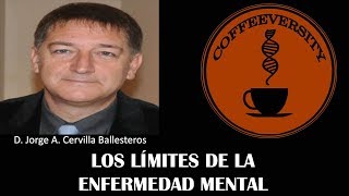 Los límites de la enfermedad mental - Jorge Cervilla (21/03/2018)