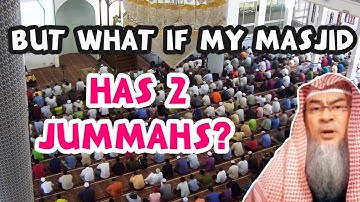 It is not permissible to have 2 Friday Prayers in the SAME Masjid, what to do if mine does?