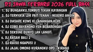DJ JAWA FULL ALBUM | DJ BUNGAHKU TEMBUS TEKAN KAYANGAN DENOK KONSER NDX TERBARU 2026 FULLBASS