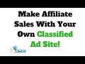 How to Make Affiliate Sales by Starting Your Own Classified Ad Site