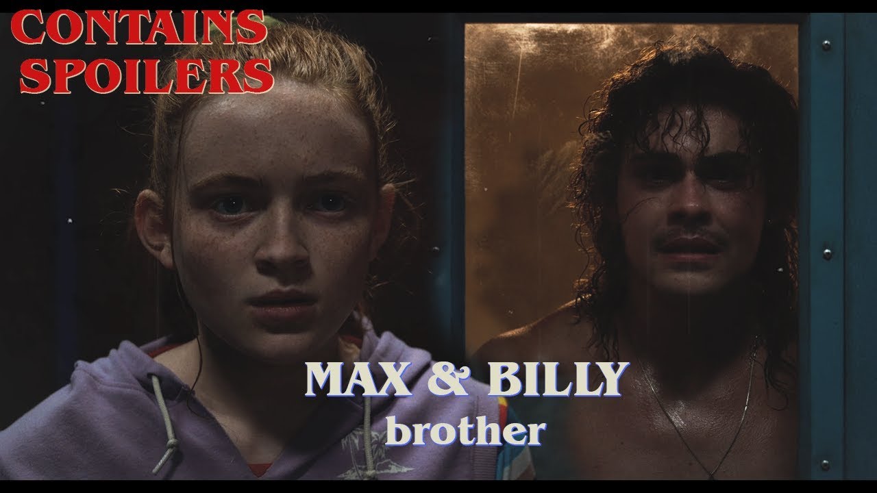 Max Billy Brother Stranger Things 3 Youtube