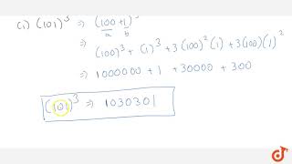 Find the following cube using identities `(i) (101)^3 (ii) (27)^3`