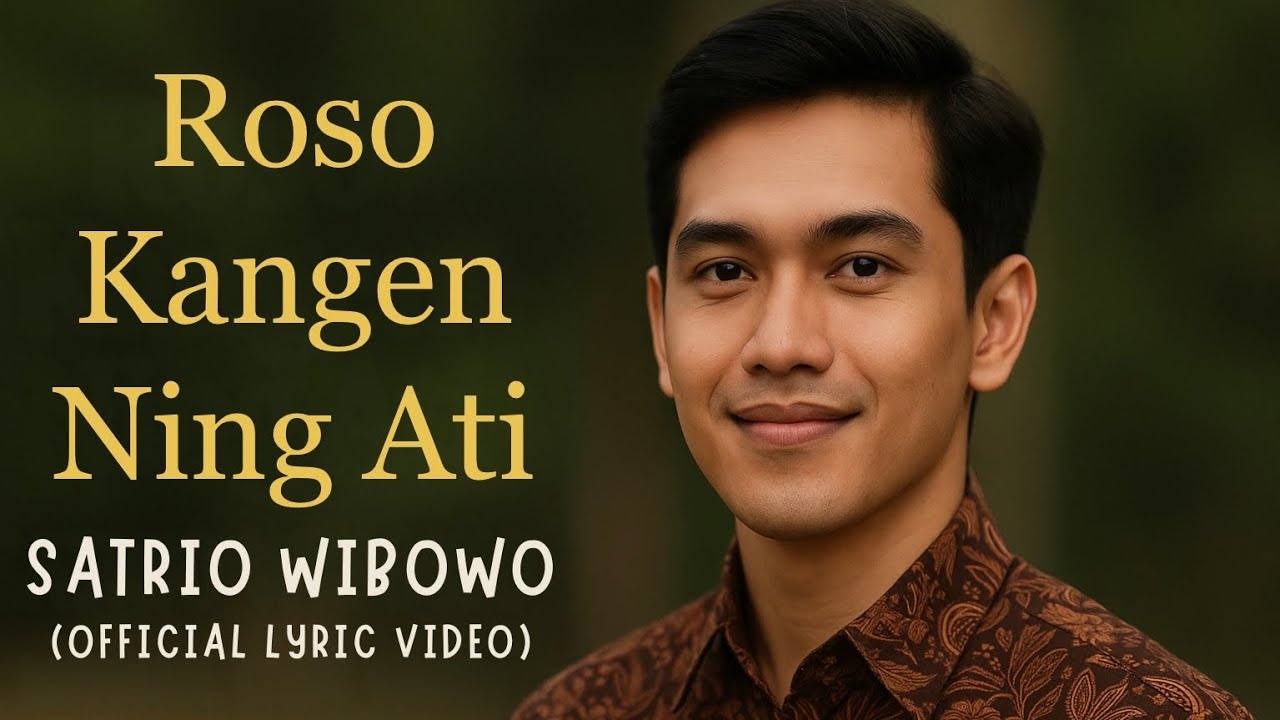 Roso Kangen Ning Ati – Campursari Jawa Galau Tentang Rindu Mendalam