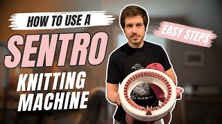 How to Use a Sentro Knitting Machine (Beginner Tutorial)