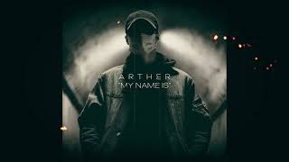 ARTHER - My Name Is (Official Audio)