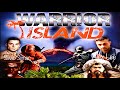 Warrior island action movies 2023