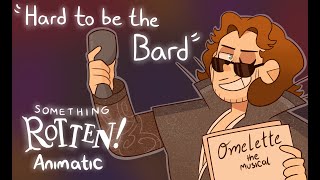 Hard to Be the Bard - Something Rotten! The Musical Animatic