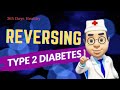 Reversing type 2 diabetes at home 365 days healthy