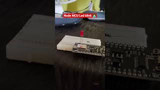Node MCU first time blinking led 🚨 #coding #shorts #esp32 #nodemcu #it #microcontroller
