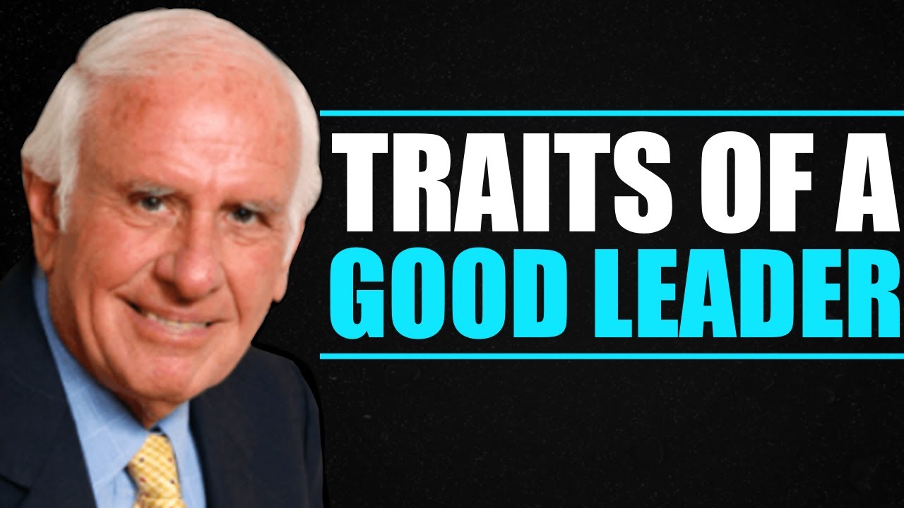 TRAITS OF GREAT LEADERS - Jim Rohn | Powerful Motivation - YouTube