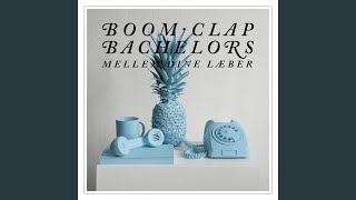 Video thumbnail of "Boom Clap Bachelors - Løb Stop Stå (feat. Coco O.)"