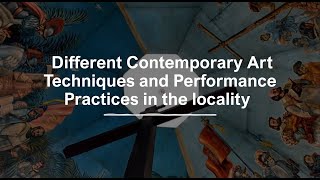 Celebrity Different Contemporary Art Techniques and Performance Practices in the Locality Profile