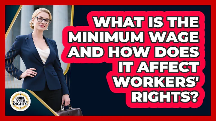What Is The Minimum Wage And How Does It Affect Workers' Rights? - Guide To Your Rights