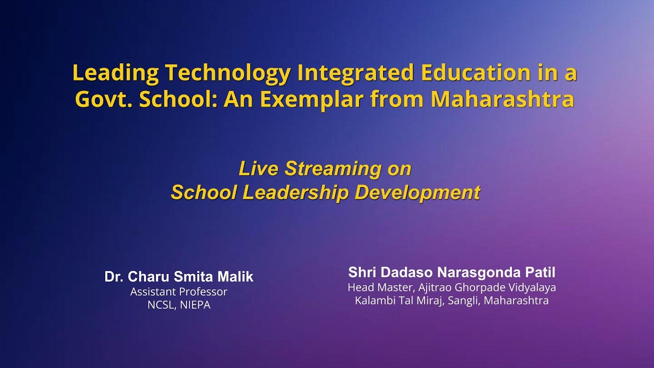 Leading Technology Integrated Education in a Govt. School: An Exemplar from Maharashtra