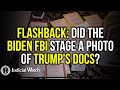 FLASHBACK: Did the Biden FBI Stage a Photo of Trump&#39;s Docs?