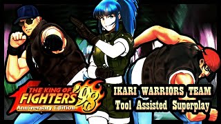 【TAS】KOF 98 - ANNIVERSARY EDITION - IKARI WARRIORS TEAM \\ LEONA \\ RALF JONES \\ CLARK STILL
