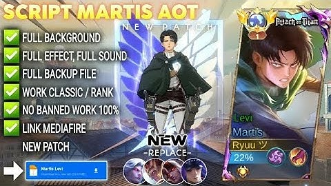 Script Skin Martis Attack On Titan - Levi No Password | Full Effect Voice | Patch Terbaru