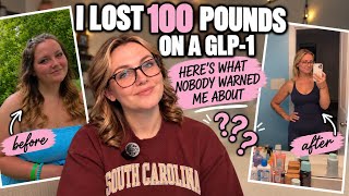 I Lost 100 Pounds on a GLP-1… Here’s What Nobody Warned Me About