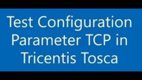 How To Create TCP(Test configuration parameter) In TOSCA # In TELUGU-2022