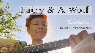 Eireen - Fairy & A Wolf