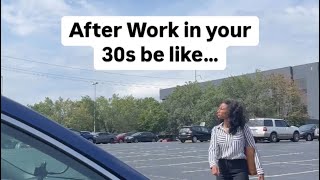 After work in your 30s be like…