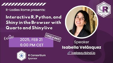 R-Ladies Rome (English) - Interactive R, Python, and Shiny in the Browser with Quarto and Shinylive