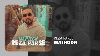 Reza Parse - Majnoon - آهنگ جدید مجنون از رضا پارسه