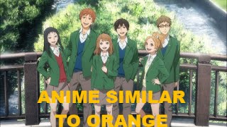 Top 5 ANIME Similar To:Orange