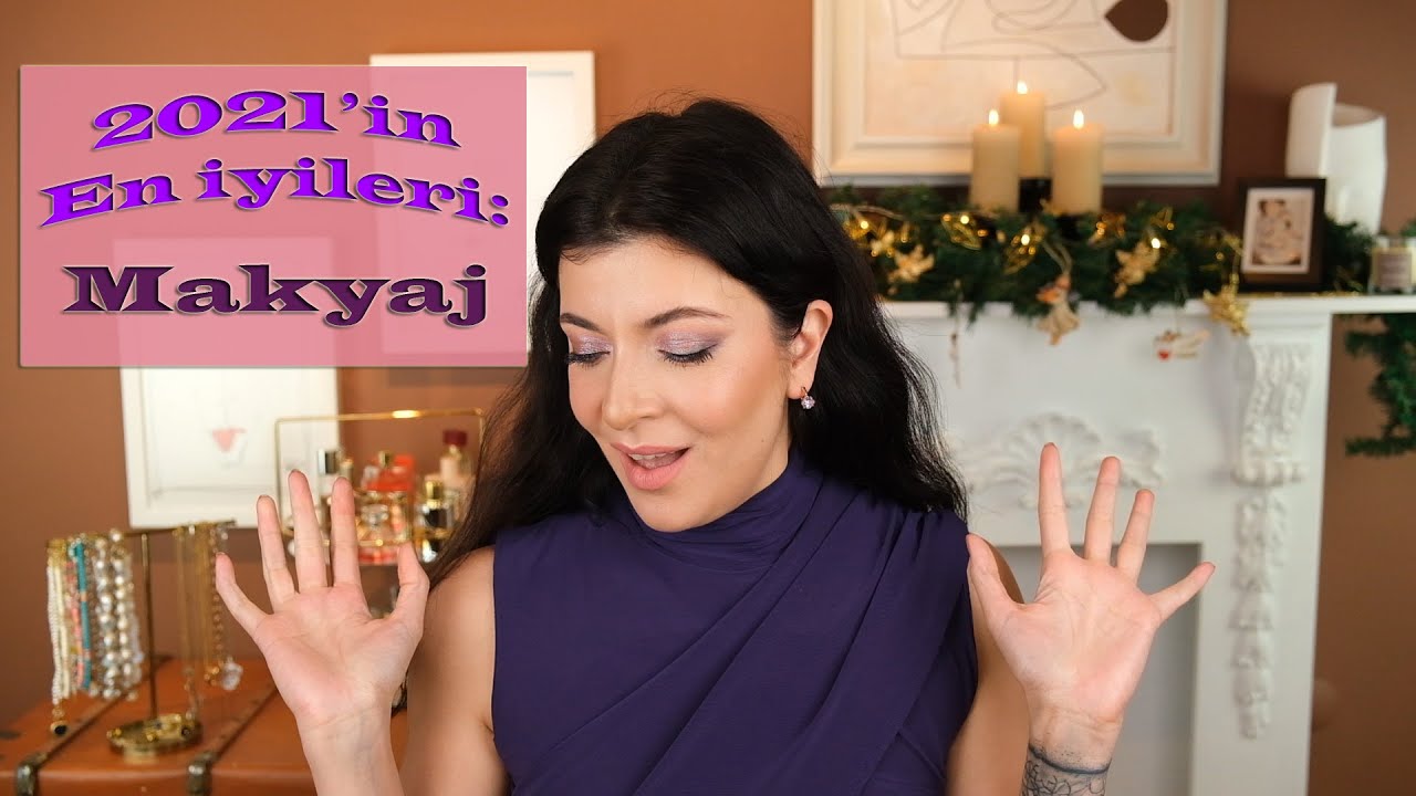 2021'in En İyi Makyaj Ürünleri