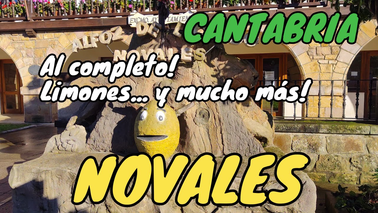 NOVALES al completo. El Encanto del Pueblo de los Limones: Historia y Patrimonio. ALFOZ DE LLOREDO.