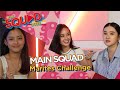 MAIN SQUAD • MARITES CHALLENGE FOR GIRLS BY ALYANNA, ANDI, MARGAUX &amp; ANALAIN | The Squad 2022