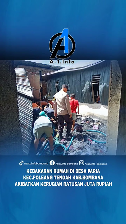 KEBAKARAN RUMAH DI DESA PARIA KEC.POLEANG TENGAH KAB.BOMBANA AKIBATKAN KERUGIAN RATUSAN JUTA