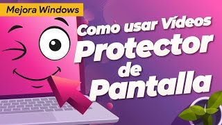 ⭐Cómo poner un VÍDEO de PROTECTOR DE PANTALLA | SALVAPANTALLAS para WINDOWS ANIMADOS