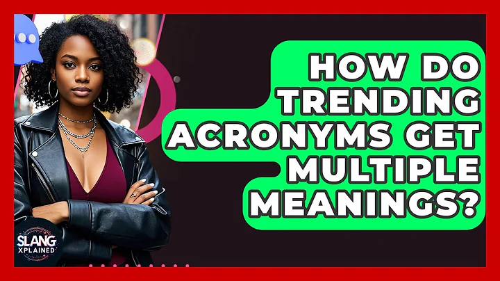 How Do Trending Acronyms Get Multiple Meanings? - SlangXplained