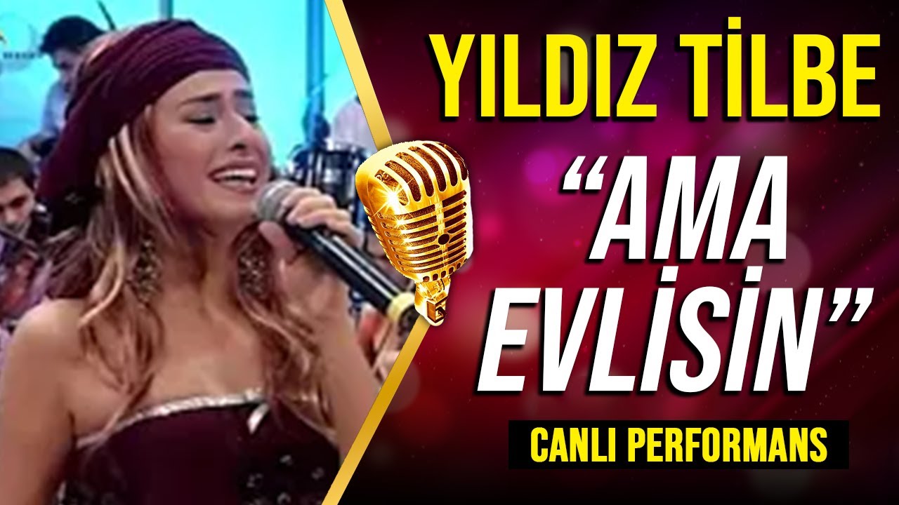 YILDIZ TİLBE 